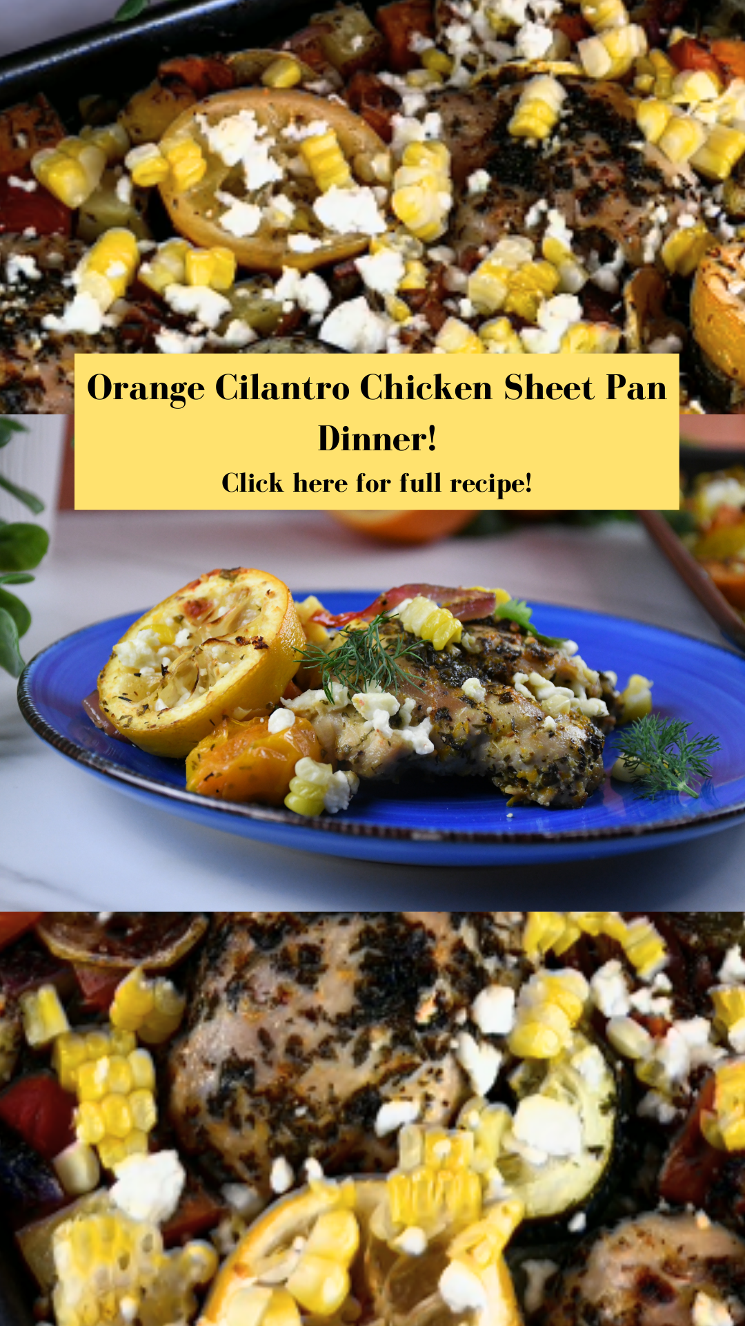 Orange Cilantro Chicken Sheet Pan Dinner! 